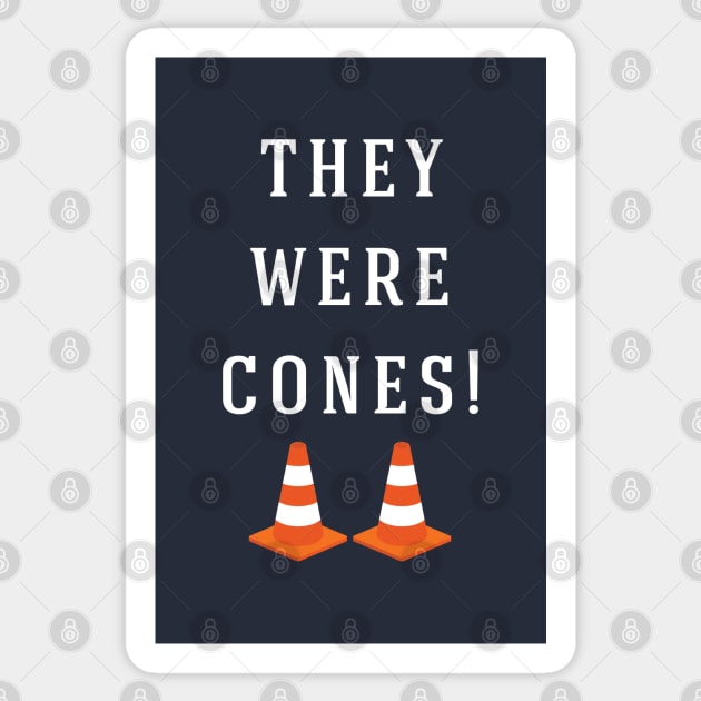 They were cones! Sticker by BodinStreet